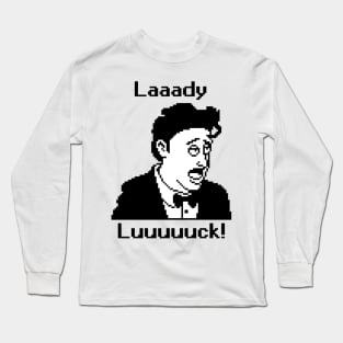 Lady Luck! Long Sleeve T-Shirt